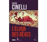 L'élixir des rêves Silvia Cinelli (Auteur)