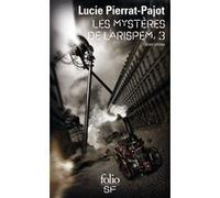 Lucie Pierrat-Pajot – Les Mystères de Larispem : L'élixir ultime (Tome 3)