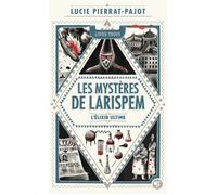 Les Mystères de Larispem 3 – L'élixir ultime – Gallimard