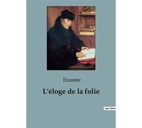 L'éloge de la folie - Collectif - Shs Editions - broché - Essai