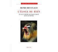 L'eloge Du Rien - Il Faut Croire Quelque Chose Dans Le Monde