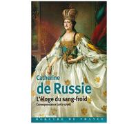 L'éloge Du Sang-Froid - Correspondance (1762-1796)