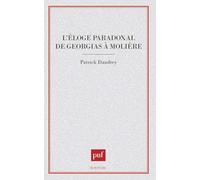 L'éloge paradoxal de Gorgias à Molière