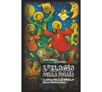 L'Elogio della follia: La deficienza al servizio della beneficenza