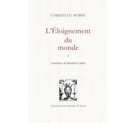 L'Eloignement du monde