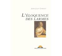 L'Éloquence des larmes