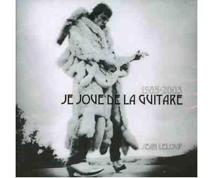 Leloup, Jean - Je Joue De La Guitarre