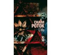 L'Elu Chaïm Potok (Auteur), Jean Bloch-Michel (Traduction)