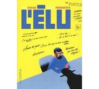 L'élu Fulvio Risuleo (Auteur), Antonio Pronostico (Dessinateur), Enrico Pinto (Traduction)