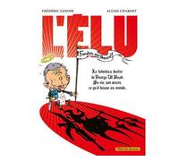 GLENAT l'élu ; le fabuleux destin de georges w. bush