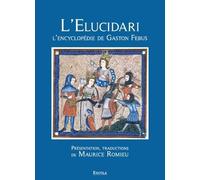 L'Elucidari - L'Encyclopédie de Gaston Fébus
