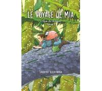 L'Élue du Dragon Tome 1 : Le Voyage de Mia