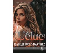 L'élue - Isabelle David-Martinez - Juno Publishing - broché - Roman