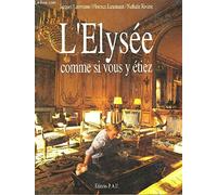 L'Elysée comme si vous y étiez