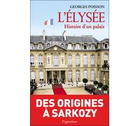 L'Élysée Histoire d'un palais - Georges Poisson - Pygmalion - broché - Etude