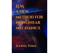 LEM: a new method for nonlinear mechanics