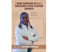 L'email marketing de A à Z : construisez votre stratégie gagnante