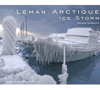 Léman Arctique: Ice Storm