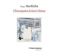 L'émancipation de Kant à Deleuze - Diogo Sardinha - Hermann - broché - Essai