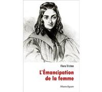 L'émancipation de la femme : Le testament de la paria Flora Tristan (Auteur)