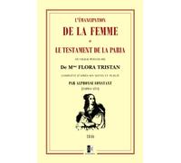 L'Émancipation de la femme: ou le Testament de la paria