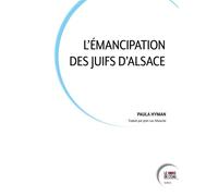 L'Émancipation des juifs d'Alsace - Paula E. Hyman - Le Bord De L'eau Eds - broché - Essai