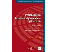 L'émancipation du pouvoir réglementaire (1914-1958)