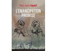 L'émancipation Promise - Exigence Forte Ou Illusion Durable ?