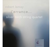 L'errance: Music Of Robert Lemay
