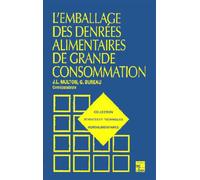 L'emballage des denrées alimentaires de grande consommation (2° Éd.) - Gilbert Bureau - Technique Et Documentation - relié - Scolaire / Universitaire