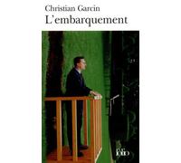 L'embarquement - Christian Garcin - Gallimard - Poche - Roman