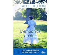 L'embarras du duc: Les infortunes conjugales tome 2