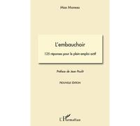 Max Moreau – L'embauchoir – 125 réponses pour le plein-emploi actif – Broché, occasion