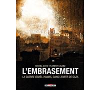 L'embrasement la guerre israel hamas dans l'enfer de gaza - Calvez - Delcourt - cartonné - Bande dessinée