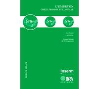 L'Embryon chez l'homme et l'animal