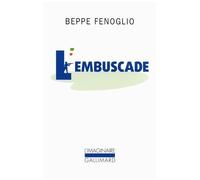 Beppe Fenoglio – L'embuscade – Roman – Gallimard Poche – Trad. Monique Baccelli – Occasion