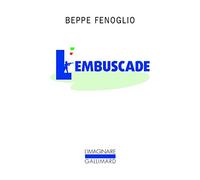 Beppe Fenoglio – L'embuscade – Roman – Gallimard Poche – Trad. Monique Baccelli – Occasion
