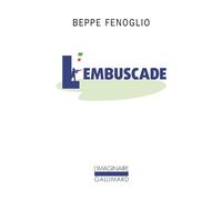 Beppe Fenoglio – L'embuscade – Roman – Gallimard Poche – Trad. Monique Baccelli – Occasion
