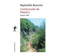 L'embuscade de Palestro - Algérie 1956 - Raphaëlle Branche - La découverte - Poche - Essai
