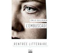L'Embuscade Le combat d'une femme de soldat pour découvrir la vérité - Emilie Guillaumin - Harpercollins - broché - Roman