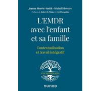 L'emdr Avec L'enfant Et Sa Famille - Contextualisation Et Travail Intégratif