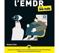 Megan Salar – L'EMDR pour les Nuls – Surmonter l'angoisse et les traumatismes – Broché