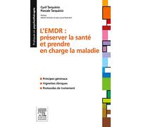 L'EMDR: Préserver la santé et prendre en charge la maladie