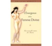 Raylene Abbott – L'émergence de la femme divine – Une nouvelle vision du Tantra