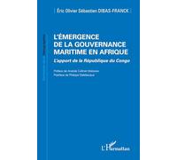 Dibas‑Franck – L'émergence de la gouvernance maritime en Afrique: L’apport de la République du Congo