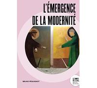 L'émergence de la modernité