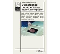 L'ÉMERGENCE DE LA PERSONNE: Eduquer, accompagner
