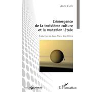 L'émergence de la troisième culture et la mutation létale – L'Harmattan