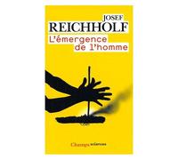 L'émergence De L'homme - L'apparition De L'homme Et Ses Rapports Avec La Nature