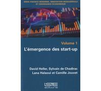 L'émergence Des Start-Up - Volume 1